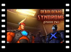 Deadlocked Syndrome : Episode 2 (Vid-Comic series)